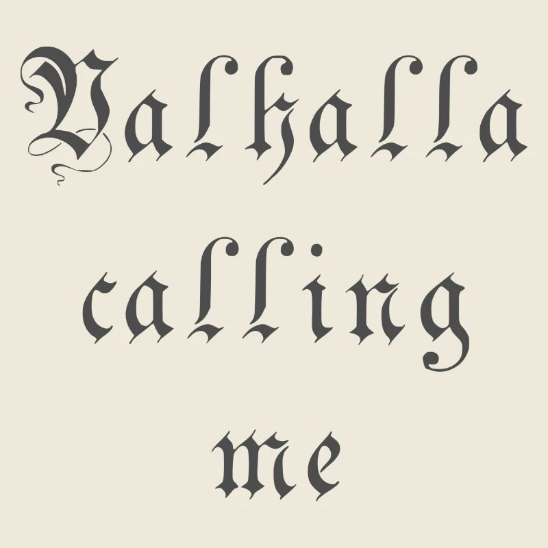 Valhalla calling me