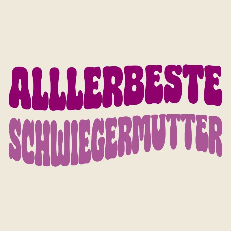 Allerbeste Schwiegermutter