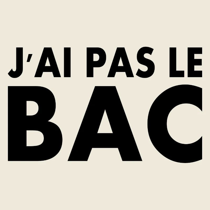 j'ai pas le bac
