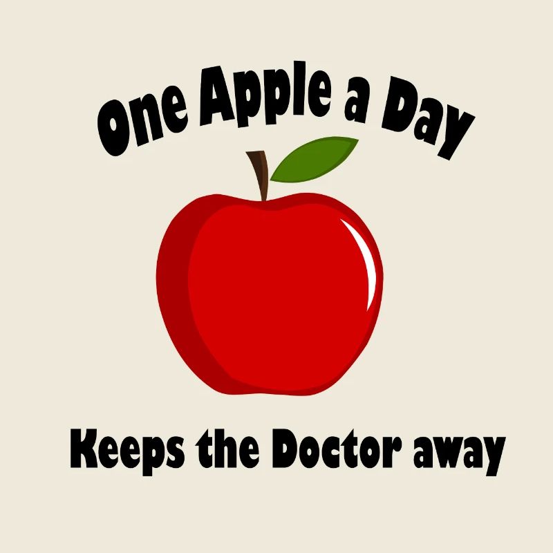 One Apple a Day keeps the Doctor away!