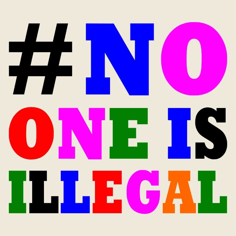 No one is illegal