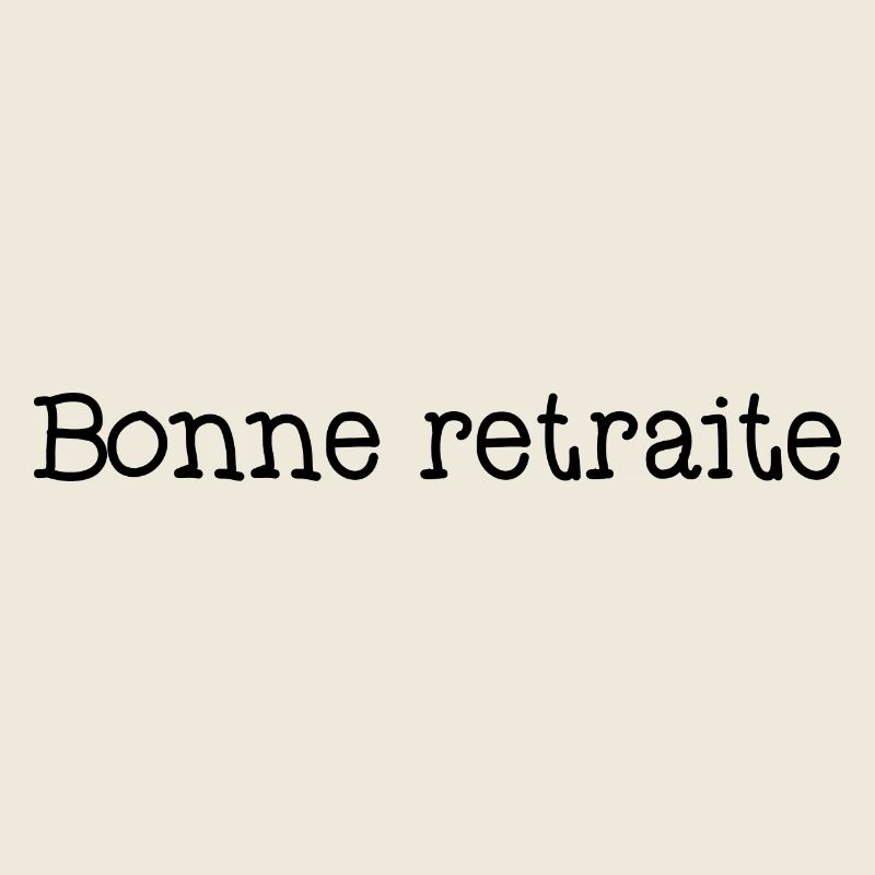 RETRAITE. RETRAITE. RETRAITEE. SENIOR. MAMIE. PAPY