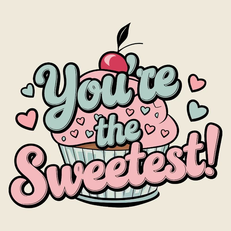 Du bist der Süßeste