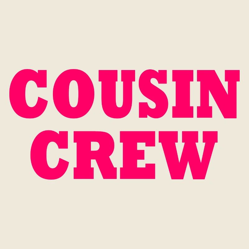 cousin crew