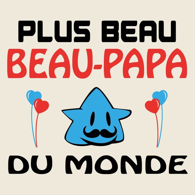 PLUS BEAU BEAU PAPA DU MONDE