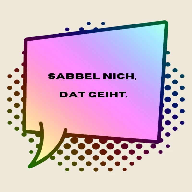 Plattdeutsch Red' nicht, das geht