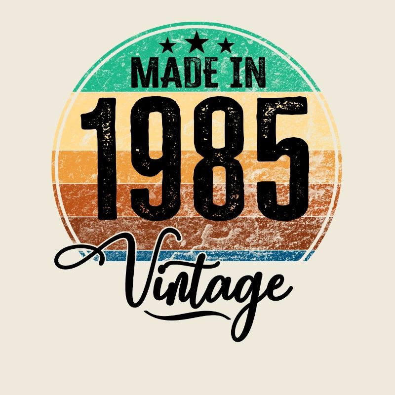 Millésime Fabriqué en 1985 Année de naissance 1985 Anniversaire
