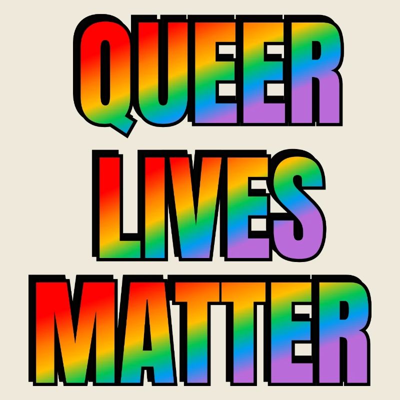 Queer lives matter