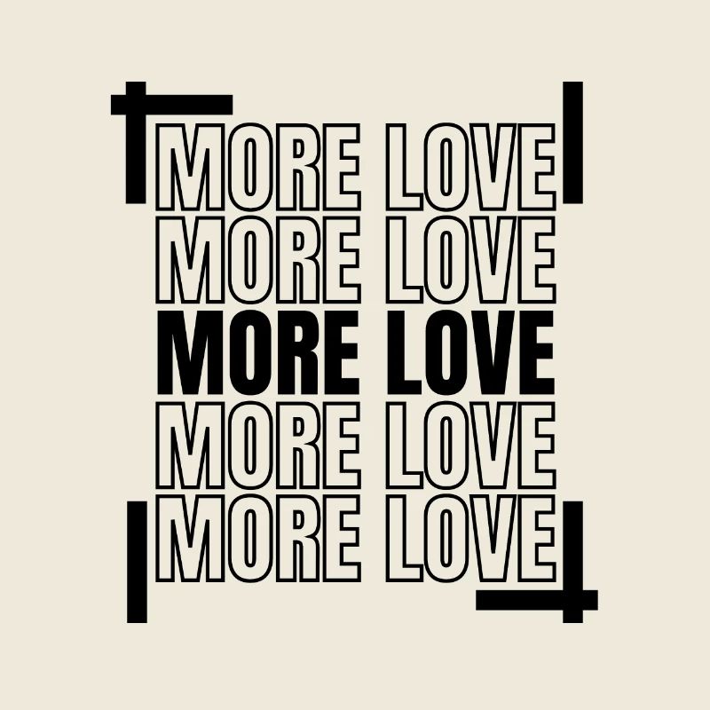 More love