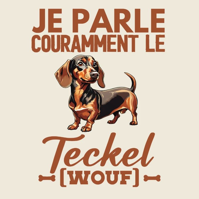 Je parle couramment le teckel wouf wouf