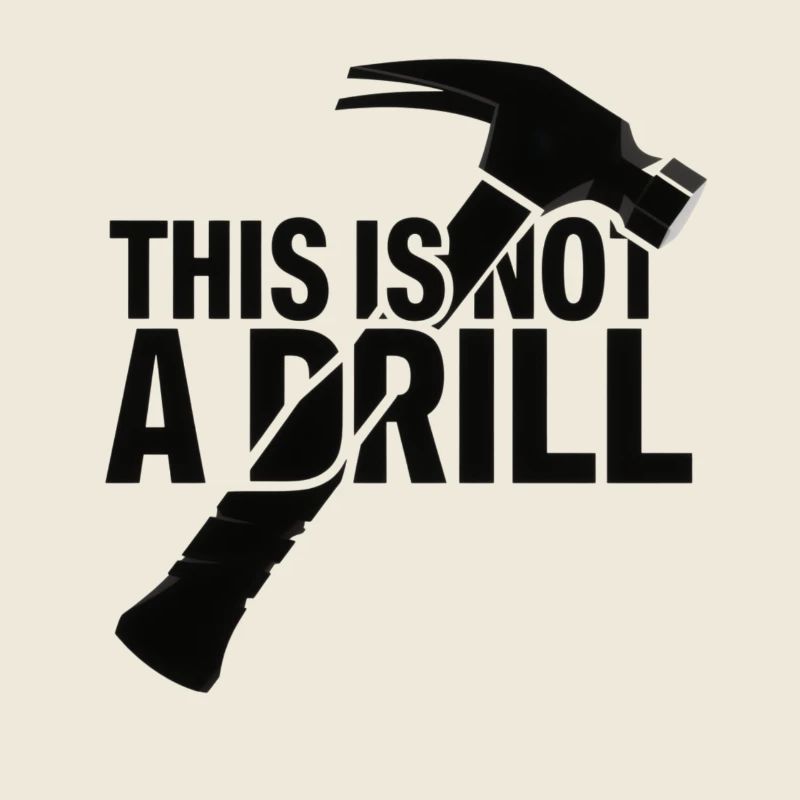 This Is Not A Drill . Hammer