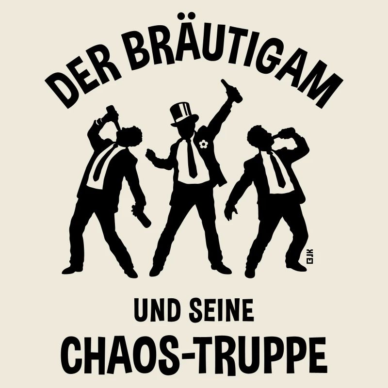 Der Bräutigam Und Seine Chaos-Truppe (JGA Bier B)