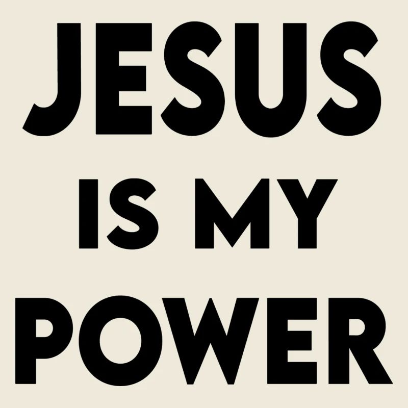 Jesus is my power