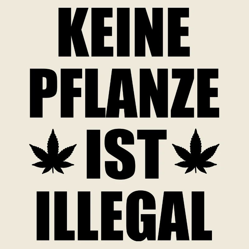 keine pflanze ist illegal