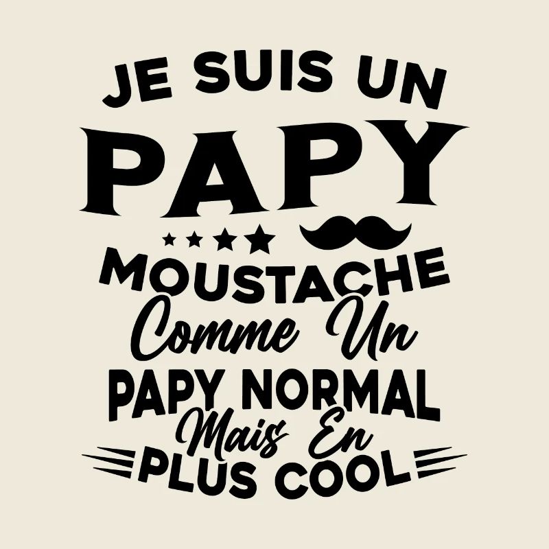 Un Papy Moustache Comme Un Papy Normal