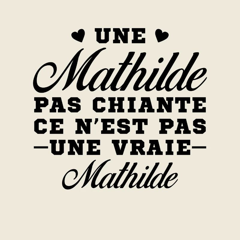 Une Mathilde pas chiante ce n est pas une vraie