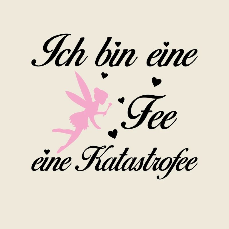Ich bin eine Fee eine Katastrofee