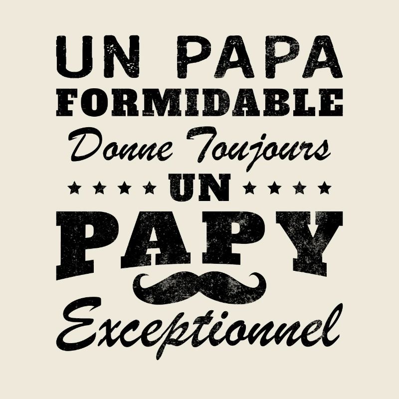 Papa formidable donne toujours papy exceptionnel