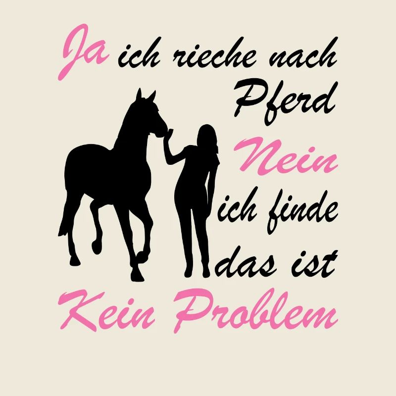 Ja Ich Rieche Nach Pferd Nein Das Ist Kein Problem
