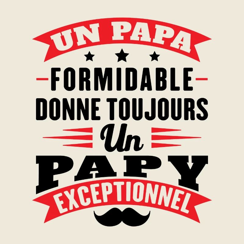 Papa formidable donne toujours papy exceptionnel