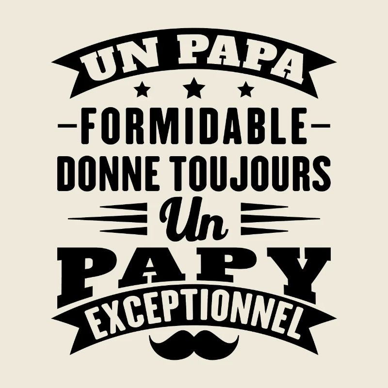 Papa formidable donne toujours papy exceptionnel