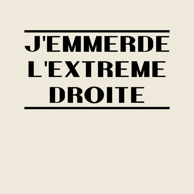J'emmerde l'extreme droite