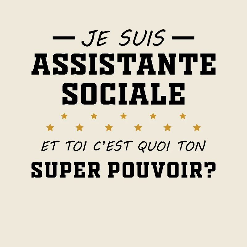 Assistante - Sociale - Super Pouvoir - Cadeau