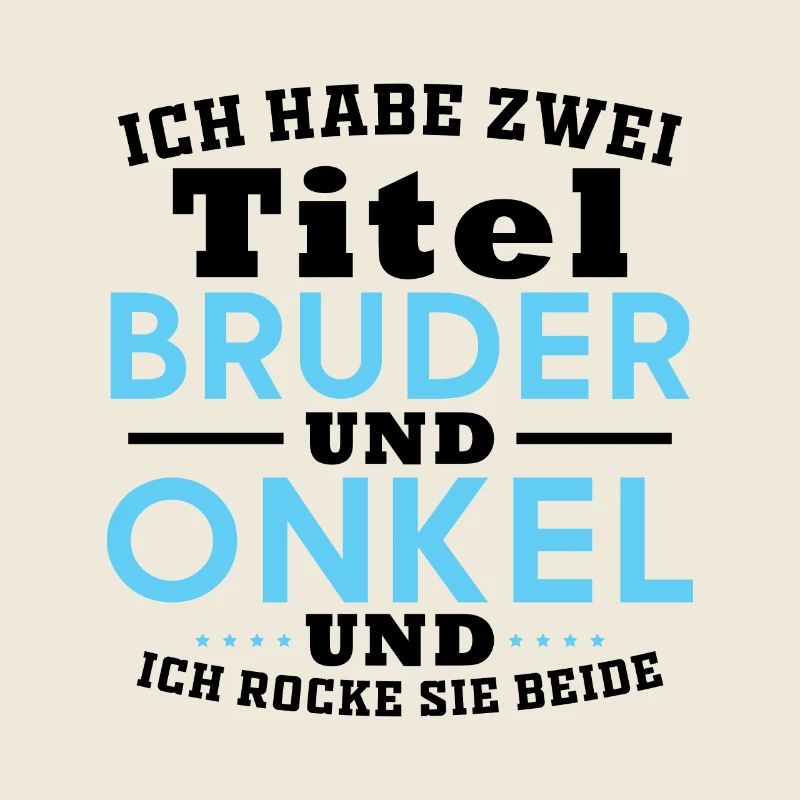 Brother and uncle, Humor Gift