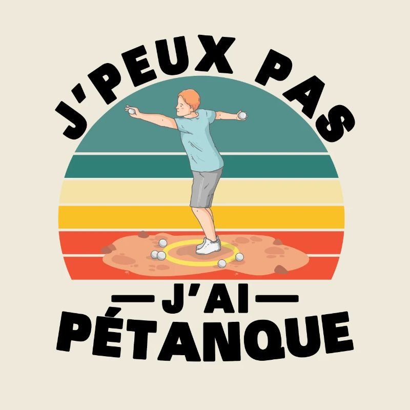 I Can't I Pétanque Humor Gift