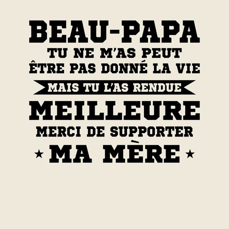 Step-dad not given life but made better