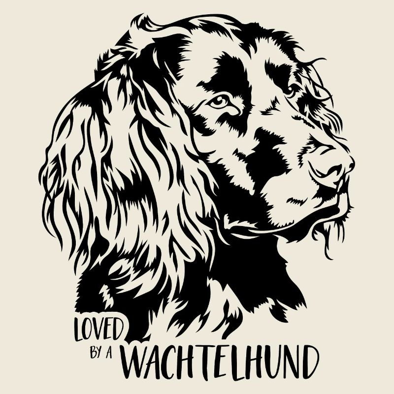 Loved by a Wachtelhund Hundespruch Hunde Wilsigns