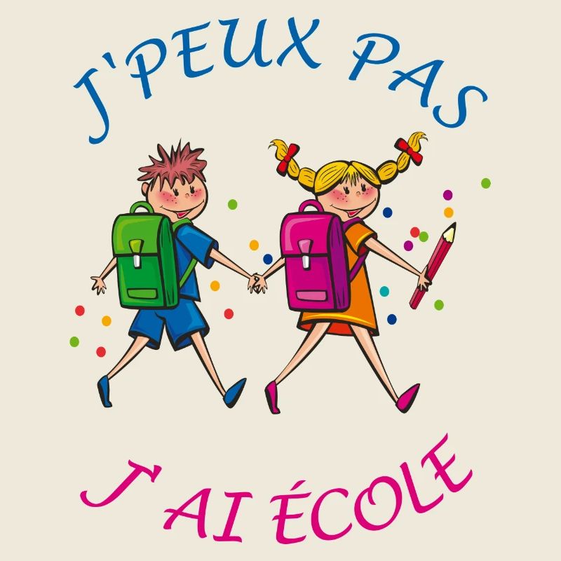 J'peux pas j'ai Ecole