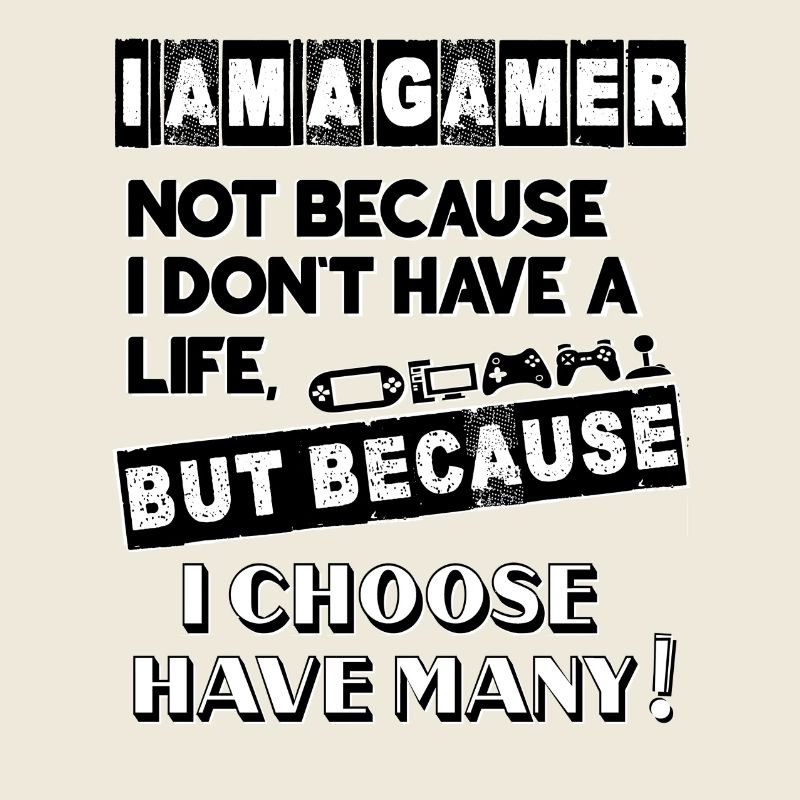 I AM A GAMER