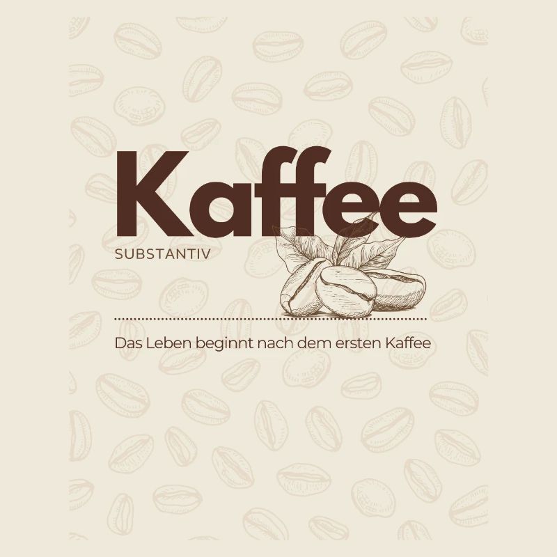 Kaffee – Das Leben beginnt nach dem ersten Kaffee