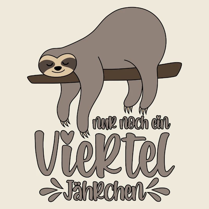 Faultier Schlafmütze Nur noch ein viertel Jährchen