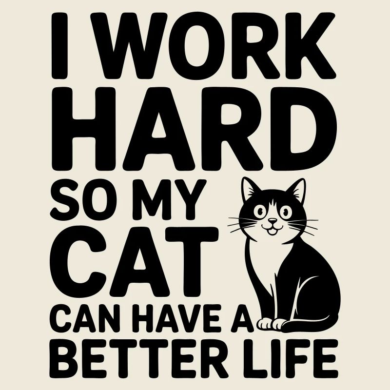 Ich arbeite für meine KATZE