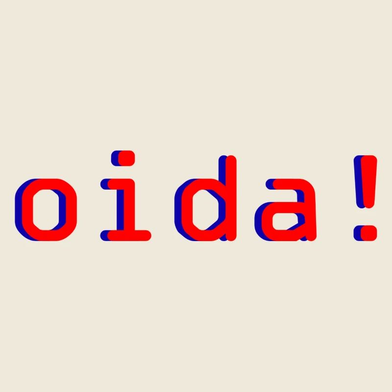 oida!