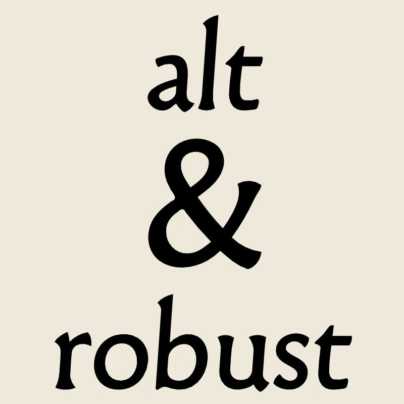 alt und robust