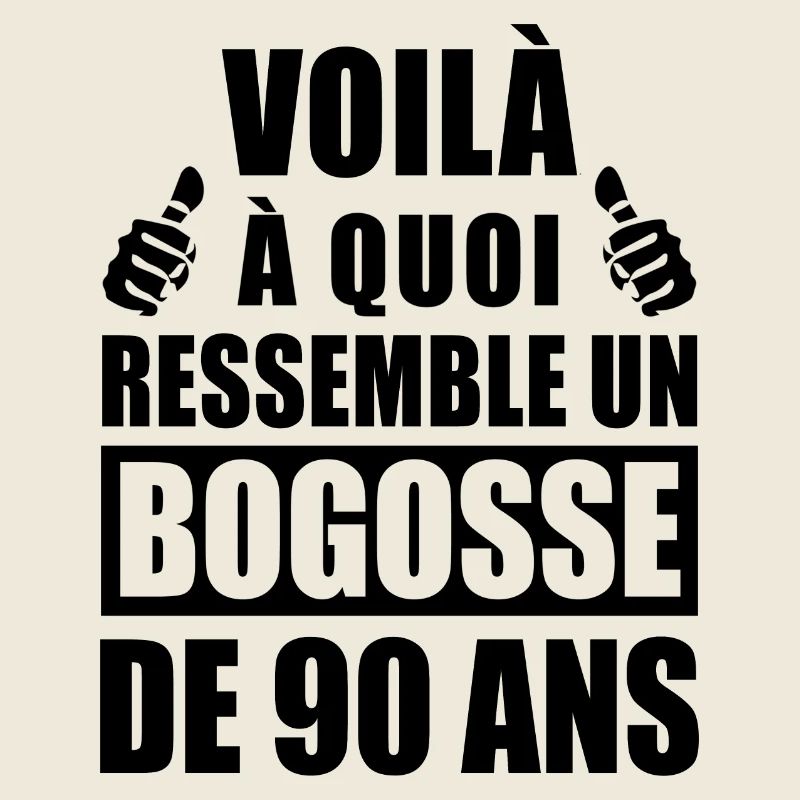 bogosse de 90 ans / humour anniversaire 90 ans