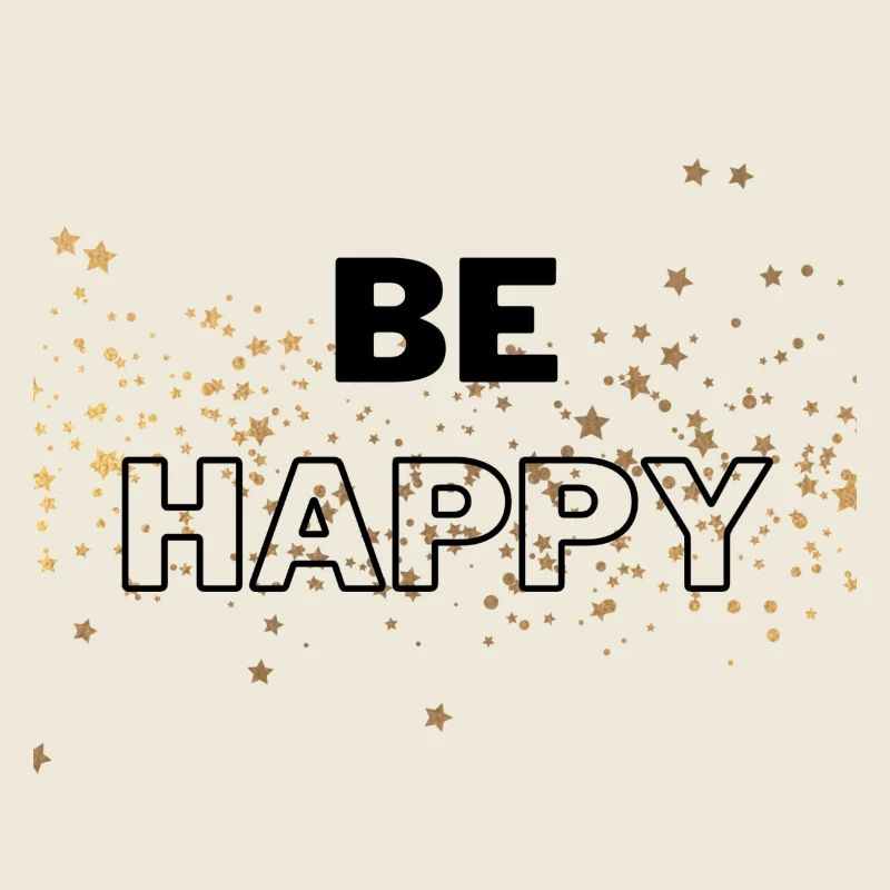 be happy