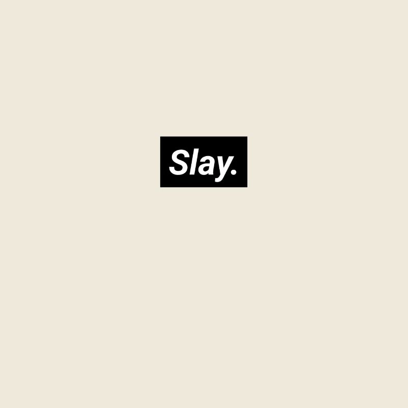 slay. Schlicht, witzig. Jugendliche Youngster