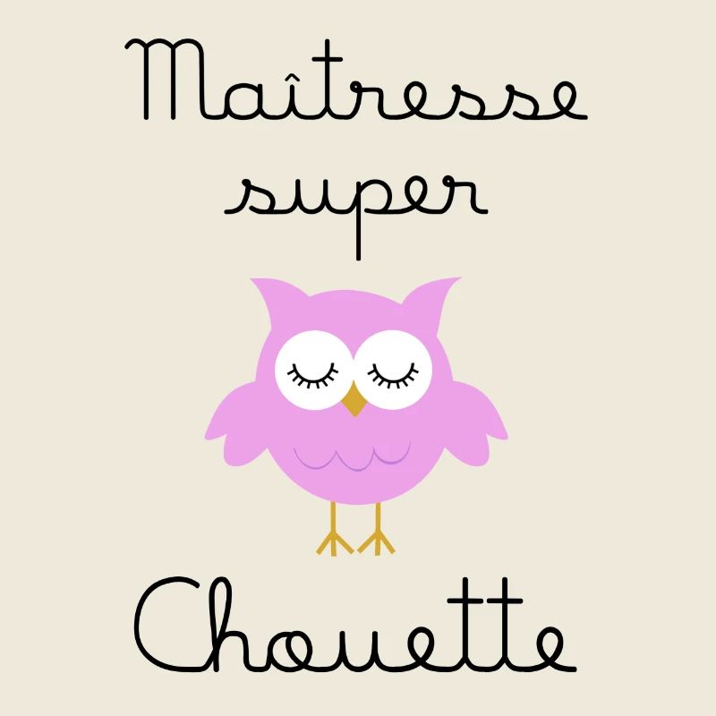 Maîtresse super chouette