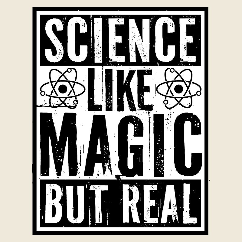 Science Like Magic But Real Scientist Teacher