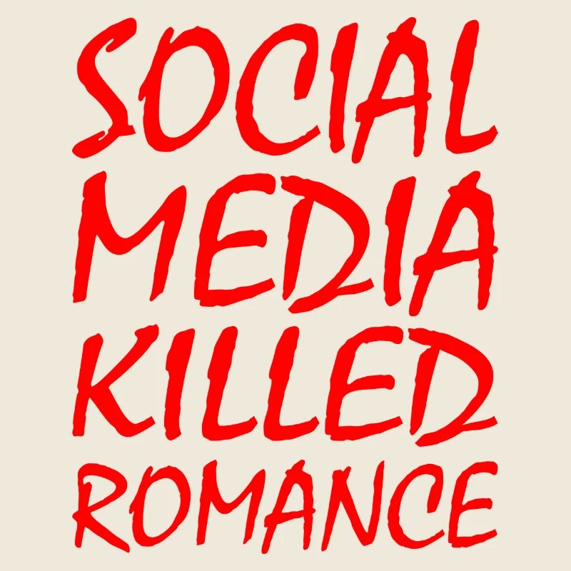 social media killed romance