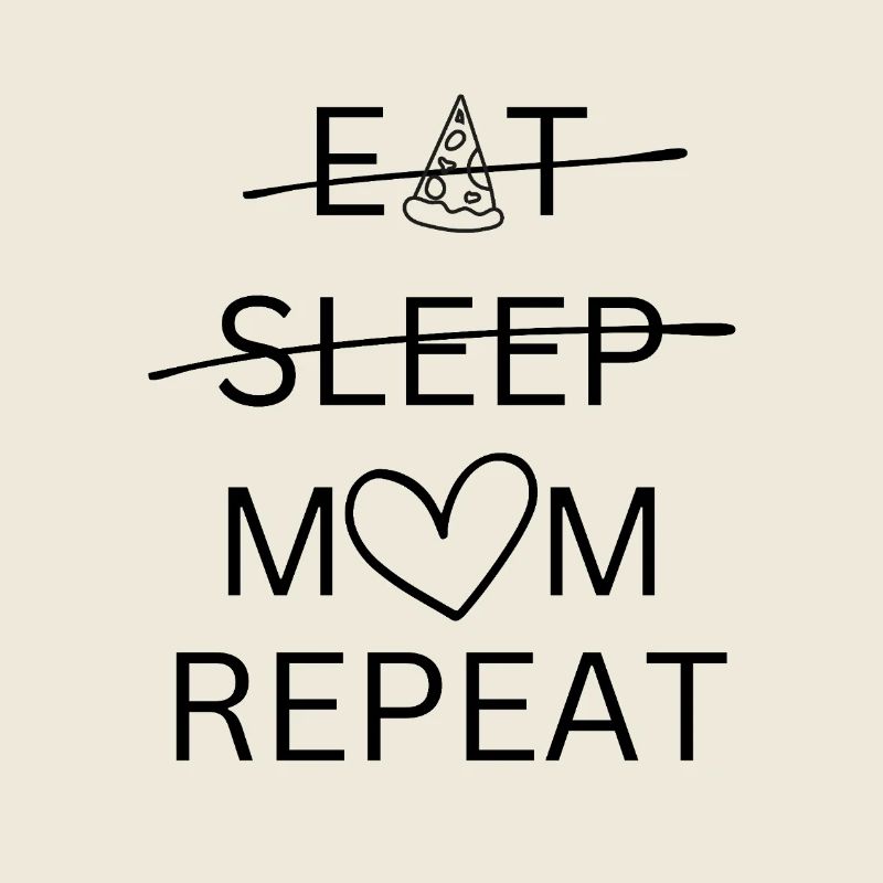 Manger, dormir, maman, répéter