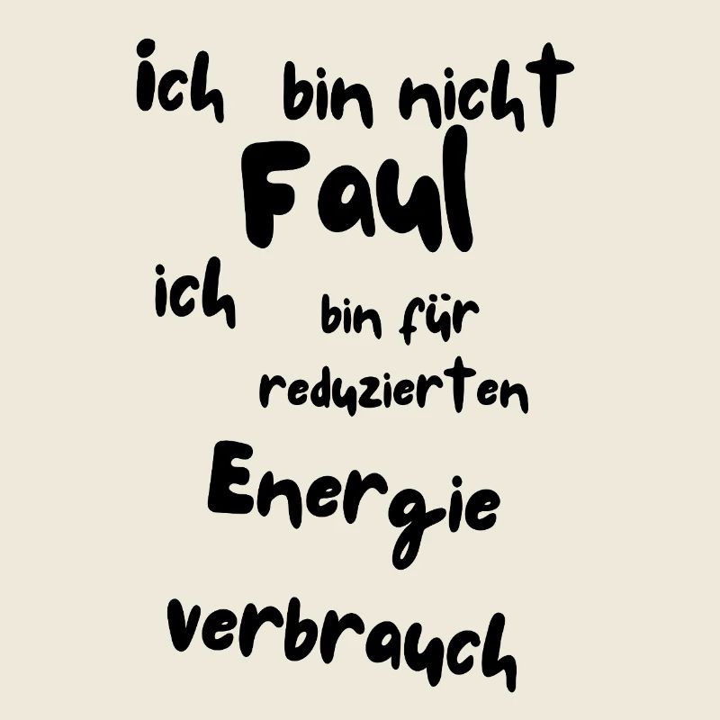 Ich bin nicht Faul