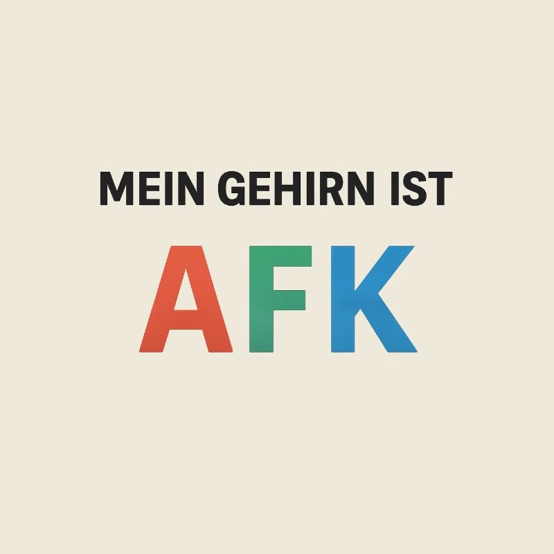 Mein Gehirn ist afk