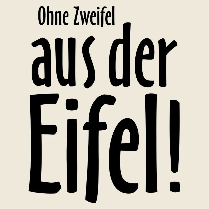 Ohne Zweifel aus der Eifel