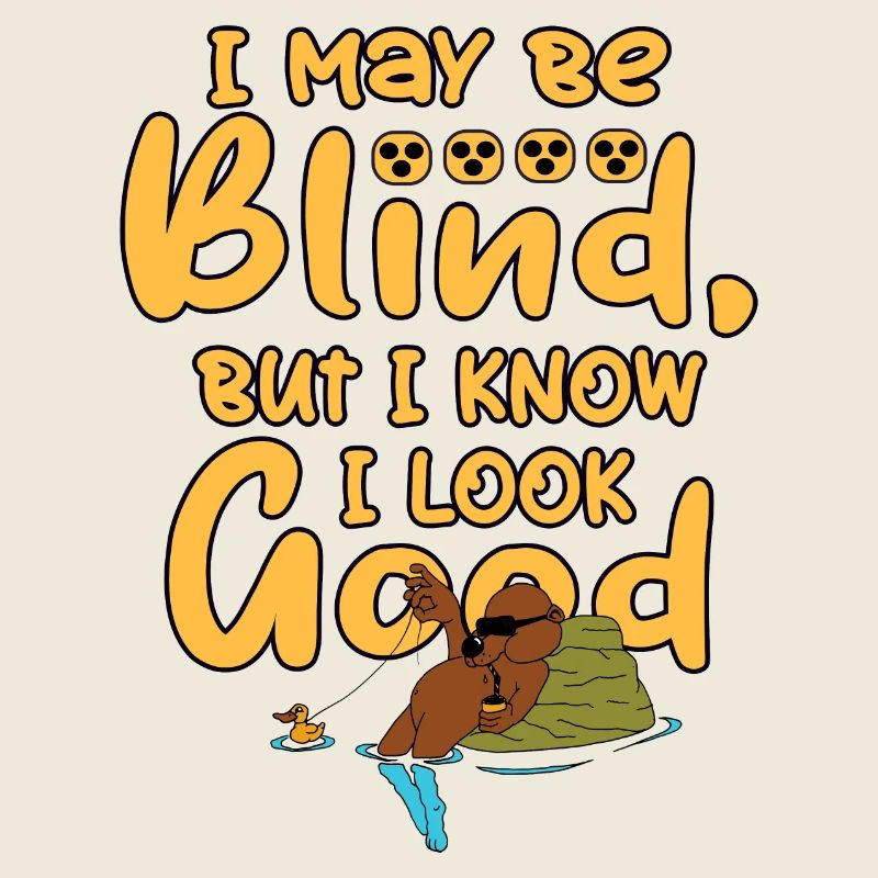 Ich bin vielleicht Blind, aber
