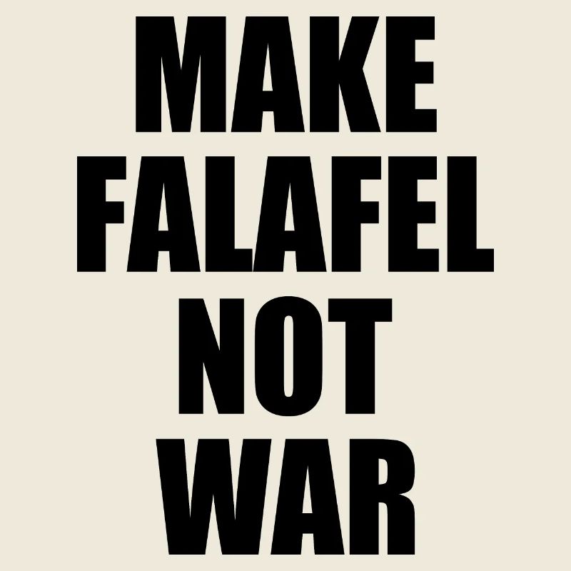 Make falafel not war